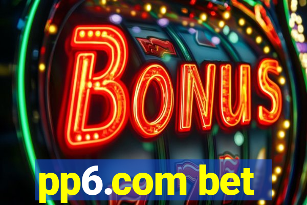pp6.com bet